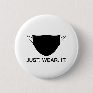 JUST BÄRA IT - Bära A Mask Slogan Knapp