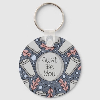 Just be you- hand drawn illustration nyckelring