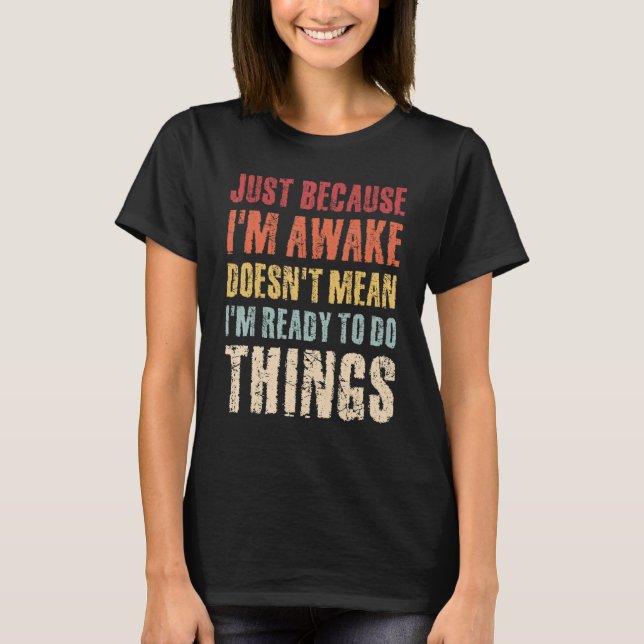 Just Because Im Awake Retro Outfit Tween Teen Boy  T Shirt (Framsida)