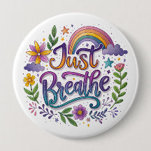"Just Breathe" Button