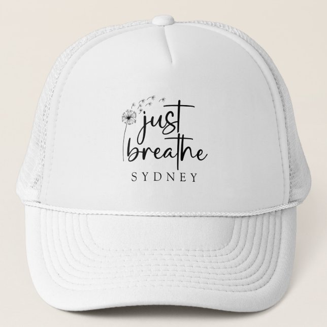 Just Breathe Dandelion Custom Name Keps (Framsida)