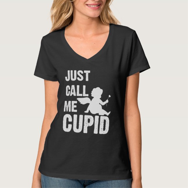 Just Call Me Cupid Valentine's Day Couple Cute T Shirt (Framsida)