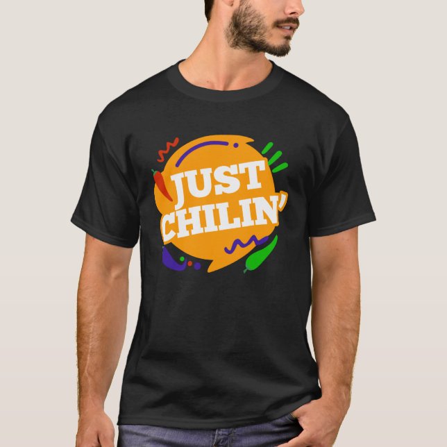 Just Chili n  Chilli for spicy fans T Shirt (Framsida)