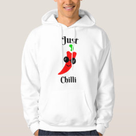 Just chilling chilli hoodie