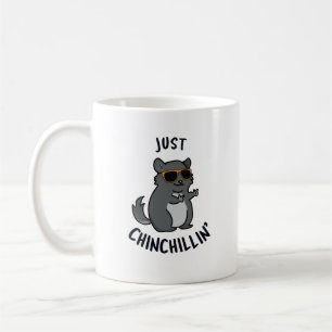 Just Chin-Chillin Funny Chinchilla Pun Kaffemugg