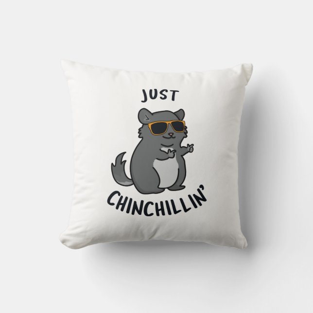 Just Chin-Chillin Funny Chinchilla Pun Kudde (Framsida)