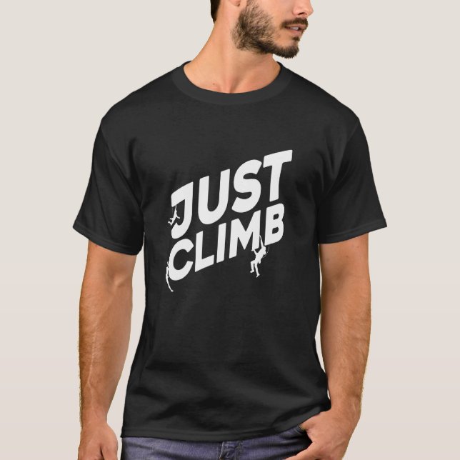 Just Climb Bouldering Rock Climber Rock Boulder Cl T Shirt (Framsida)