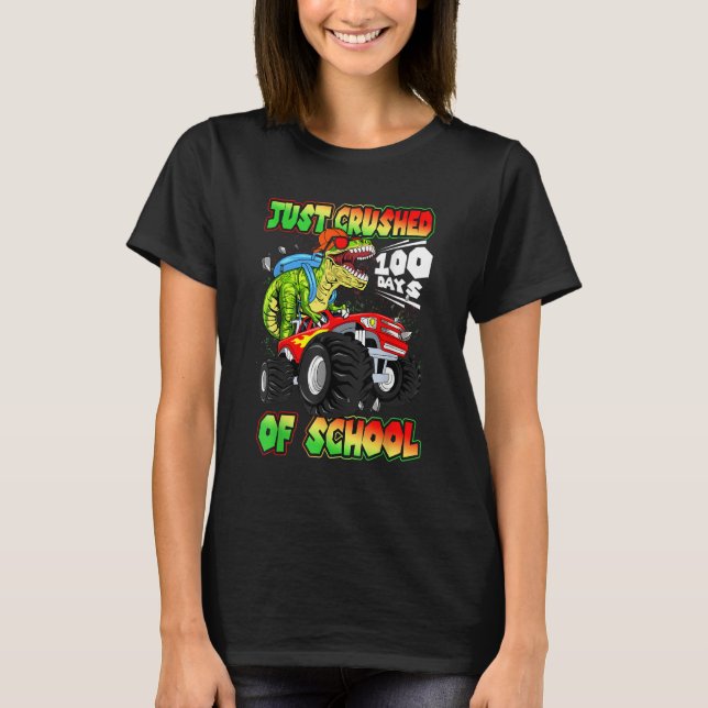Just Crushed 100 Days of School Dinosaur Rex Monst T Shirt (Framsida)