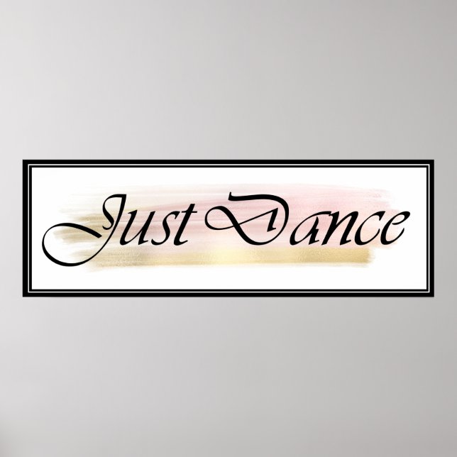 Just Dance Black, White, Rosa, Guld Poster (Framsidan)