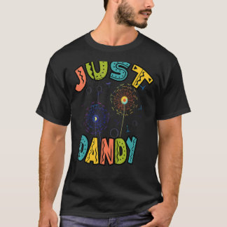 Just Dandy T Shirt