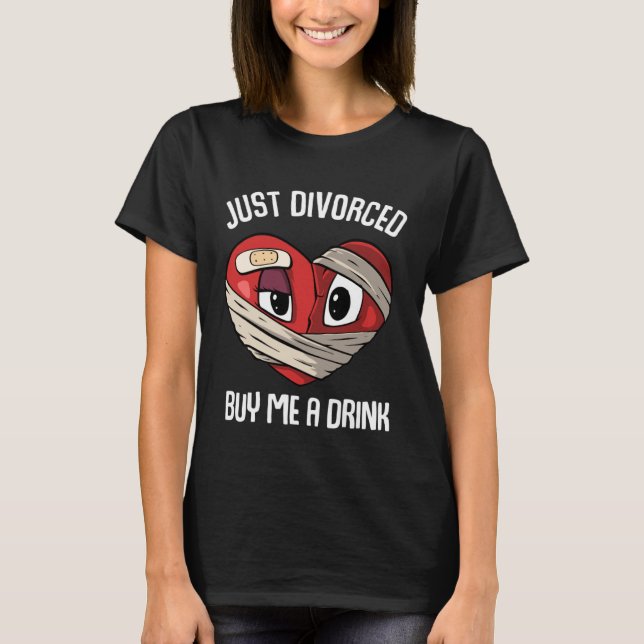 Just Divorced buy me a drink Divorcee T Shirt (Framsida)