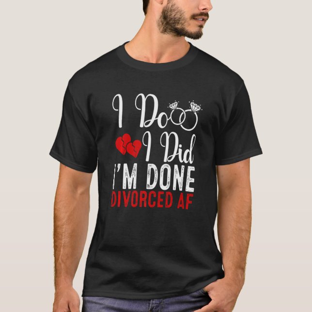 Just Divorced  Divorce Party Celebration Men Women T Shirt (Framsida)