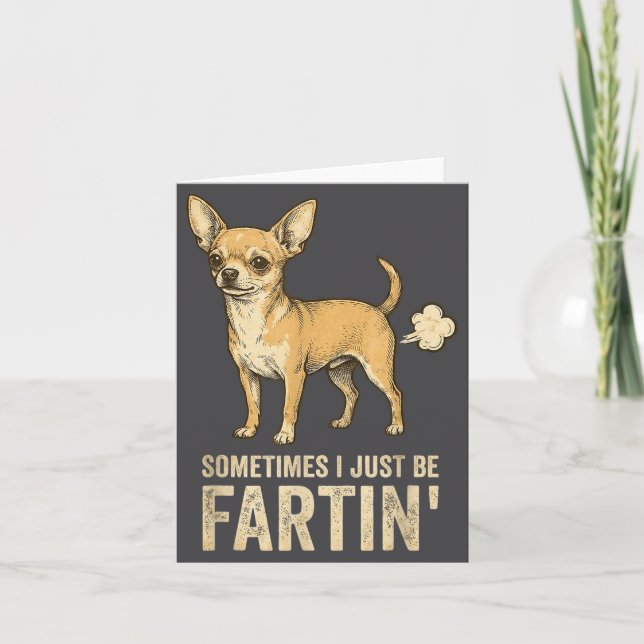 Just Dog Sometimes Chihuahua I Fart Farting Joke Kort (Framsida)