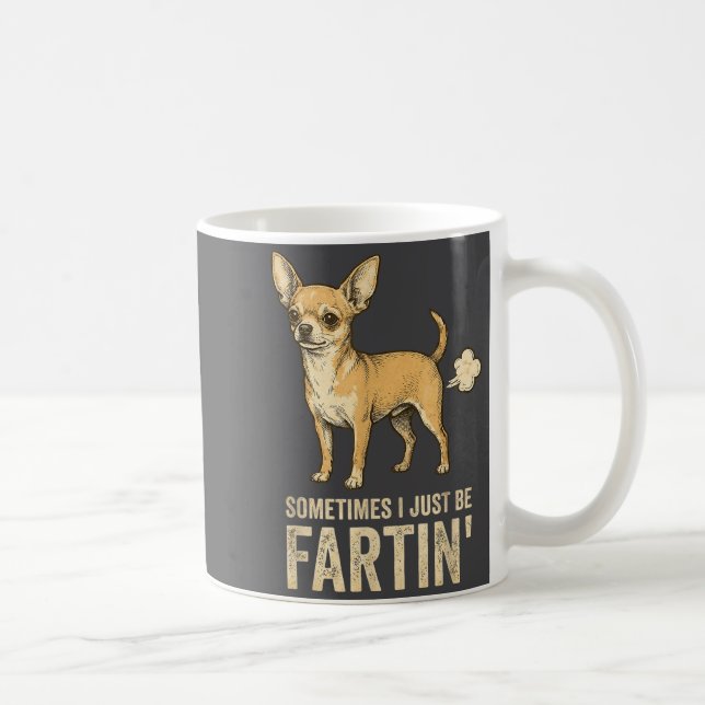 Just Dog Sometimes Chihuahua I Fart Farting Smile Kaffemugg (Höger)