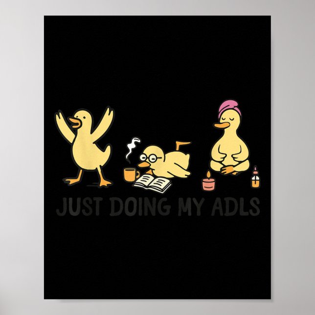 Just Doing My Adls - Silly Goose Occupational Ther Poster (Framsidan)