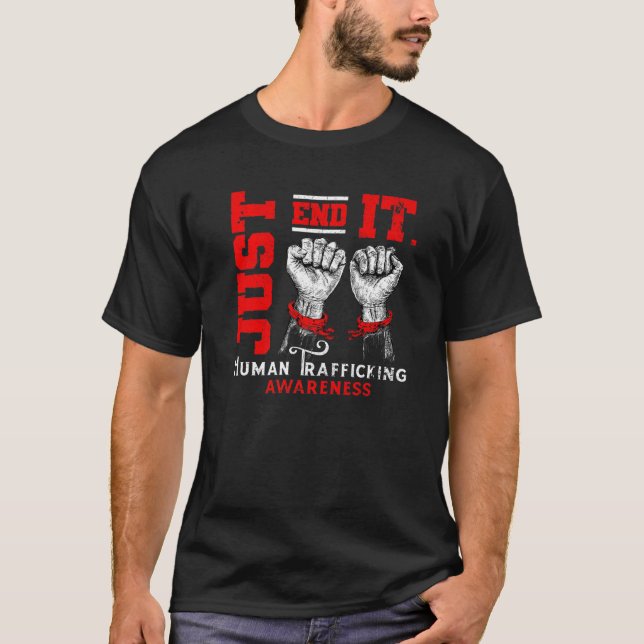 Just End It Human Trafficking Awareness Anti Moder T Shirt (Framsida)