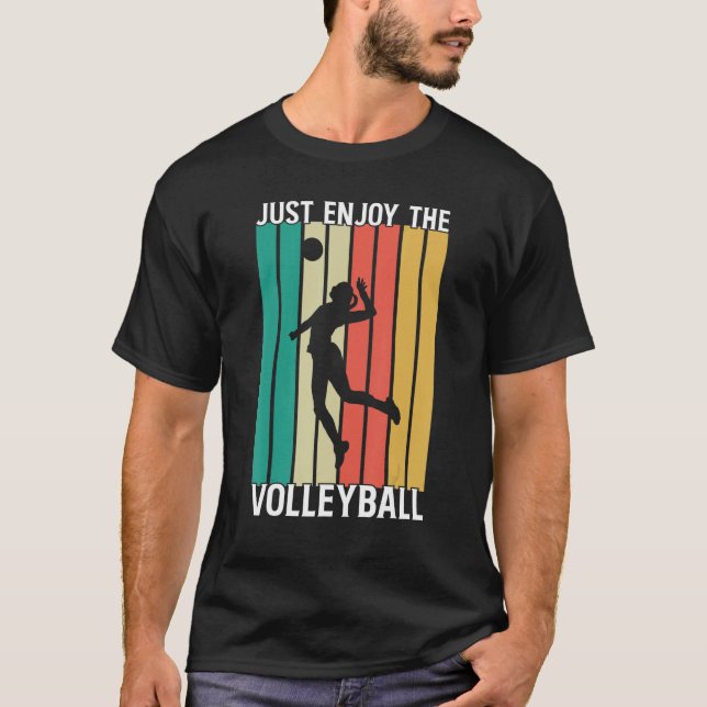 Just enjoy the volleyball outfit for fans and team t shirt (Framsida)