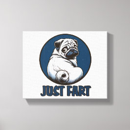 Just Fart Doggie Canvastryck