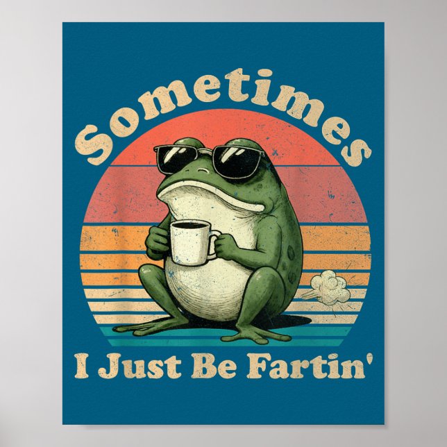 Just Fartin Sometimes Frog I Nation Poster (Framsidan)
