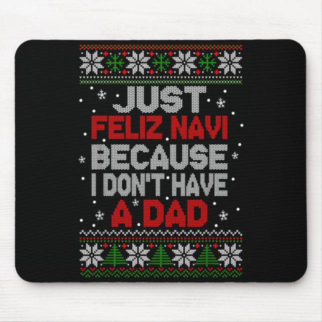 Just Feliz Navi Because I Don't Have A Dad Ugly Xm Musmatta (Framsidan)