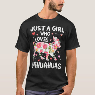 Just Girl Kärlek Chihuahuas Cute Flower T Shirt