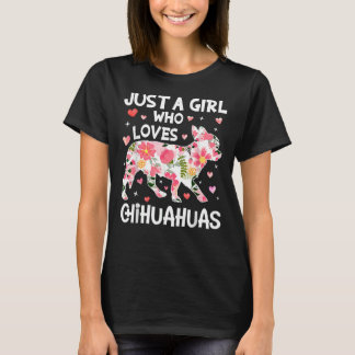 Just Girl Kärlek Chihuahuas Cute Flower T Shirt
