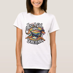 Just Girl WHO Kärlek Doberman T Shirt
