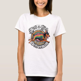Just Girl WHO Kärlek Doberman T Shirt