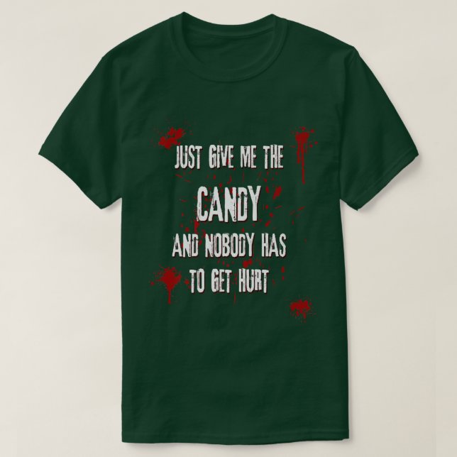 Just Give Me The Candy Trick or TreatHalloween Spo T Shirt (Design framsida)