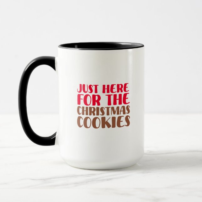 Just Here For The Christmas Cookies Funny Holiday Mugg (Vänster)