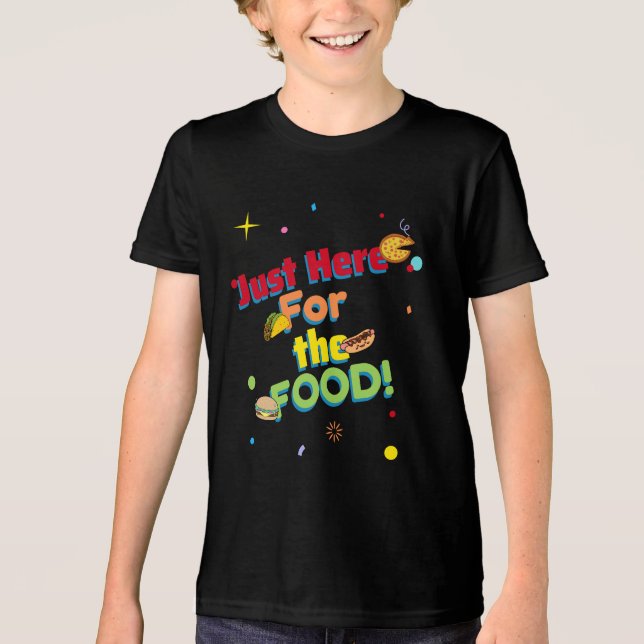 Just here for the FOOD! Humorous Party T Shirt (Framsida)