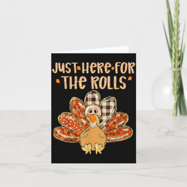 Just Here For The Rolls Family Thanksgiving Turkey Kort (Framsida)