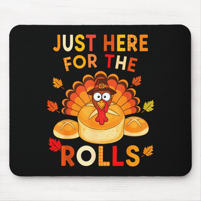 Just Here For The Rolls Funny Thanksgiving Dinner  Musmatta (Framsidan)