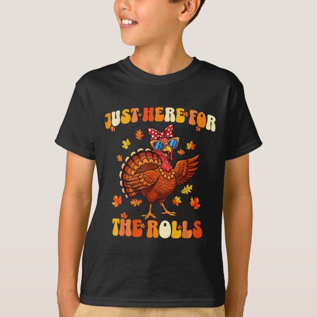 Just Here For The Rolls Thanksgiving Dinner Kids C T Shirt (Framsida)