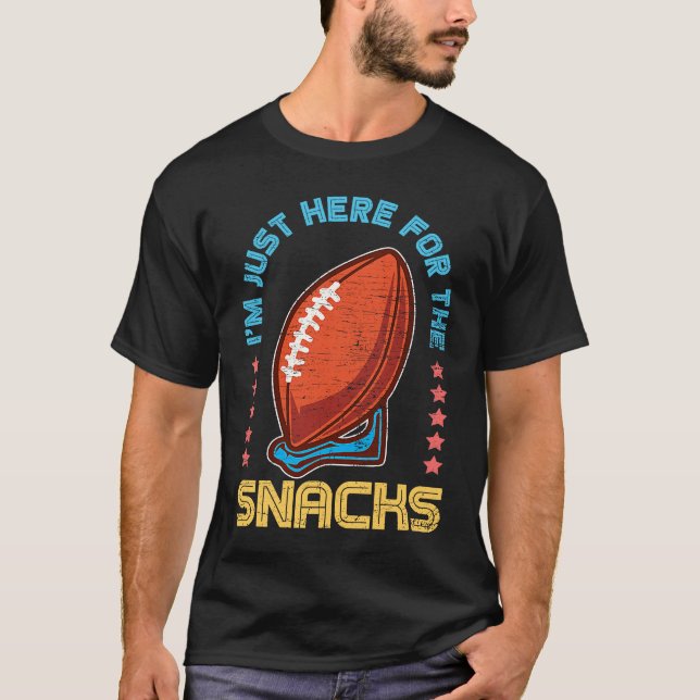 Just Here For The Snacks American Football T Shirt (Framsida)