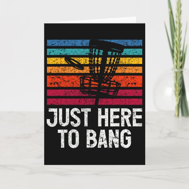 Just Here To Bang Disc Golf Player  Kort (Framsida)