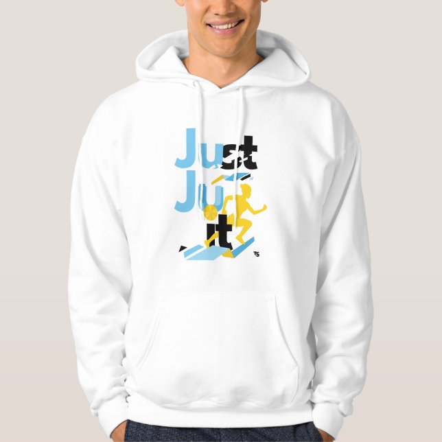 "Just Ju it" T-Shirt Hoodie (Framsida)