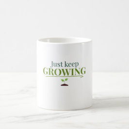 Just Keep Growing Plant Lover– Gardening & Nature  Kaffemugg