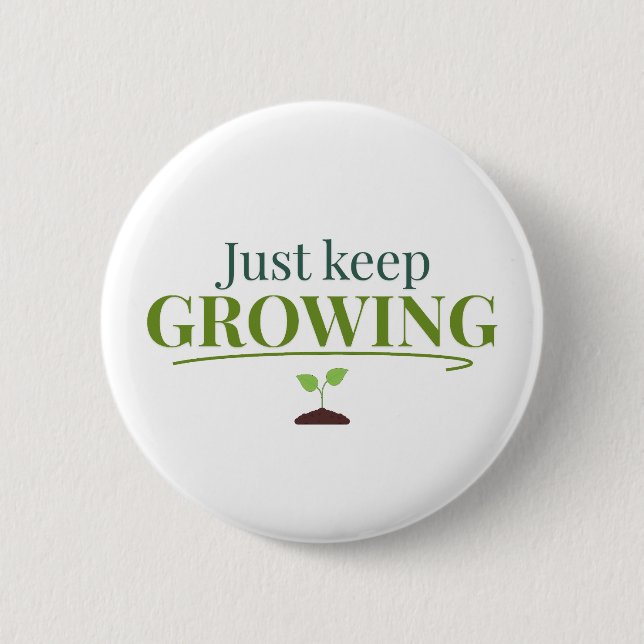 Just Keep Growing Plant Lover– Gardening & Nature  Knapp (Framsida)