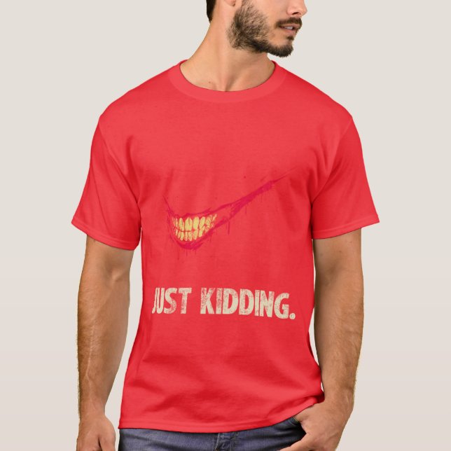 Just Kidding retro T Shirt (Framsida)