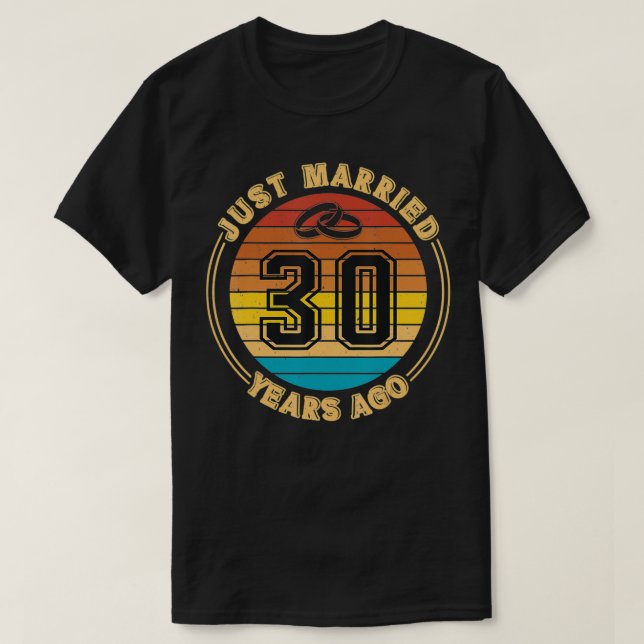 Just Married 30 Years Ago Romantic 30th Wedding An T Shirt (Design framsida)