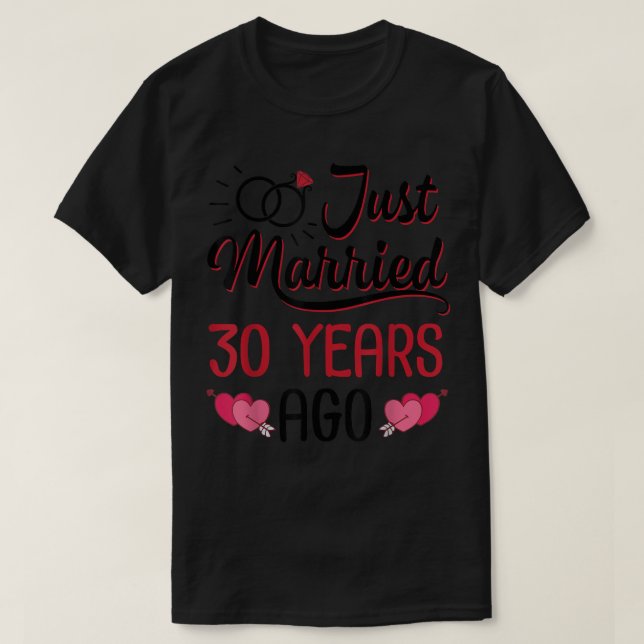 Just Married 30 Years Ago Wedding Anniversary Husb T Shirt (Design framsida)