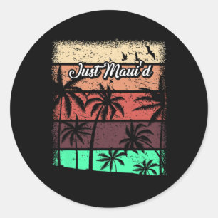Just Maui'd Shirt - Hawaii Hawaiian Honeymoon Gift Runt Klistermärke