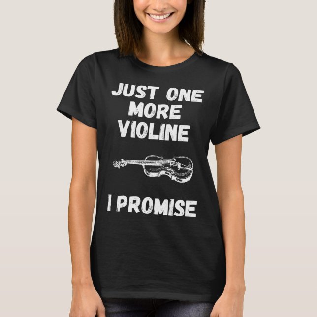 Just noch ein Violin Saying Musician Collector T Shirt (Framsida)