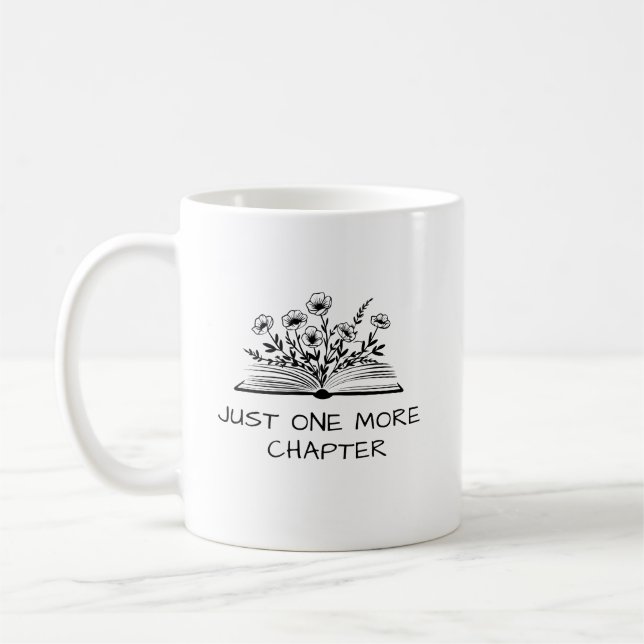 Just One More Chapter – Book Lover Reading Quote Kaffemugg (Vänster)