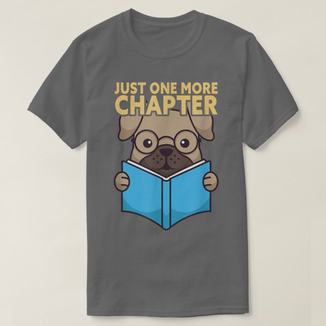 Just One More Chapter Book Lover T-Shirt (Design framsida)