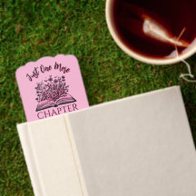 Just One More Chapter - Floral Book Lover -Bookish