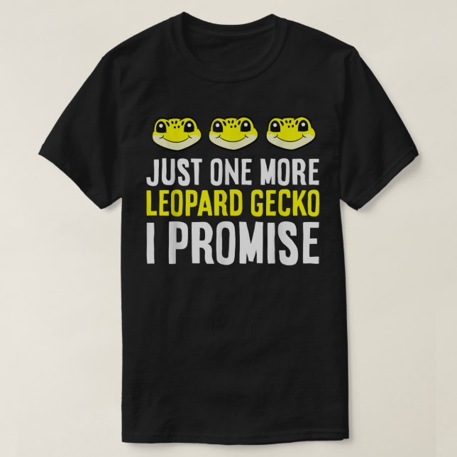 Just One More Leopard Gecko Reptile Pet Leopard Ge T Shirt (Design framsida)