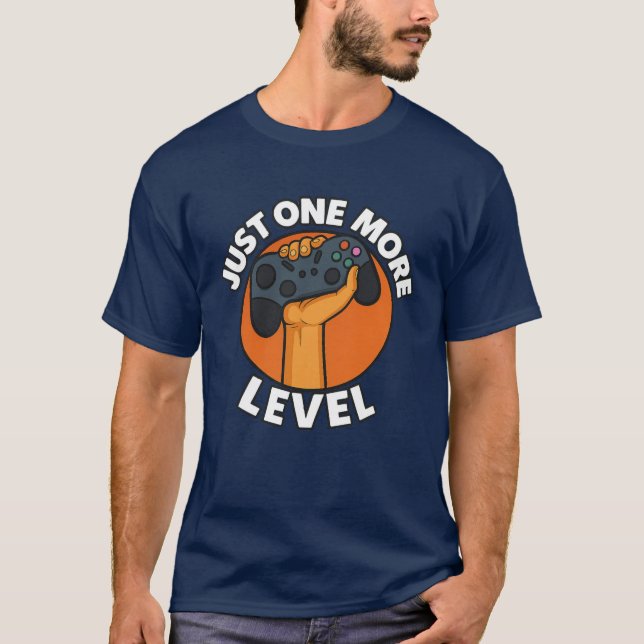 “Just One More Level – Funny Gamer T-Shirt” T Shirt (Framsida)