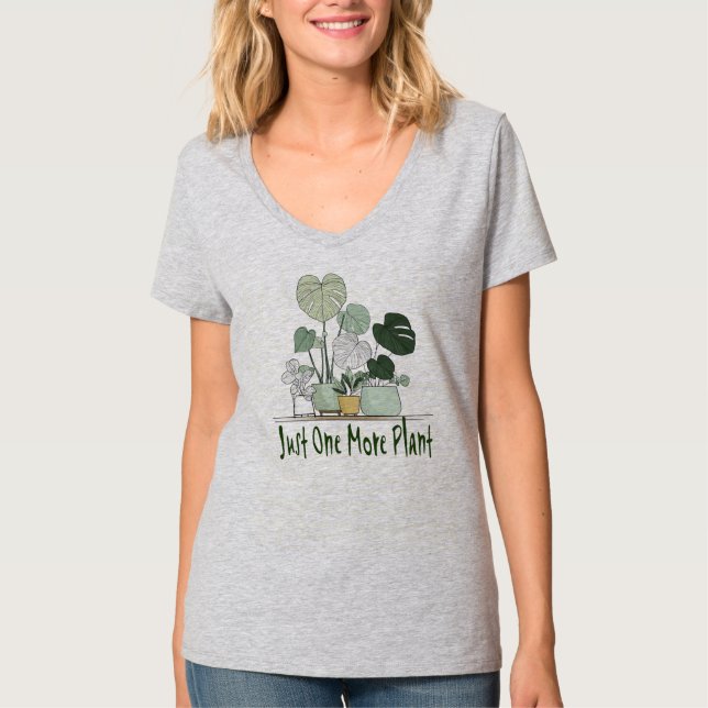 Just One More Plant T Shirt (Framsida)